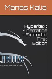 Hypertext Kinematics - Extended First Edition