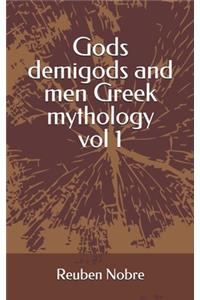 Gods demigods and men Greek mythology