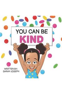 You Can Be Kind