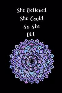 She Believed She Could So She Did