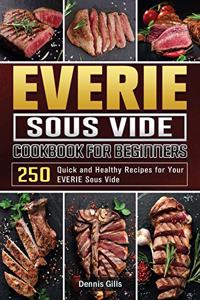 EVERIE Sous Vide Cookbook for Beginners
