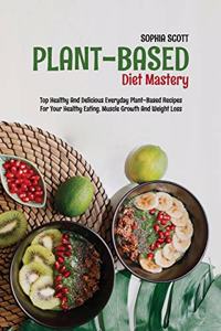 Plant-Based Diet Mastery