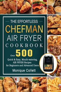 Effortless Chefman Air Fryer Cookbook