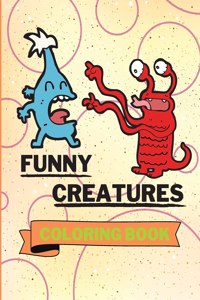 Funny Creatures Coloring Book