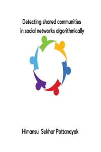 Detecting shared communities in social networks algorithmically