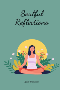 Soulful Reflections