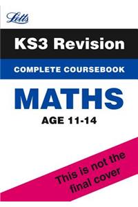 Letts Key Stage 3 Revision -- Maths: Complete Coursebook