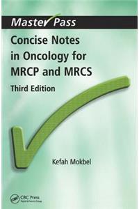 Concise Notes in Oncology for MRCP and Mrcs