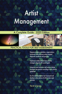 Artist Management A Complete Guide - 2020 Edition