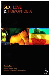Sex, Love and Homophobia