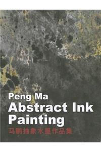 Peng Ma: Abstract Ink Painting