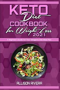Keto Diet Cookbook for Weight Loss 2021