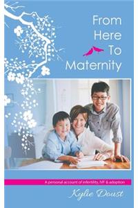 From Here To Maternity
