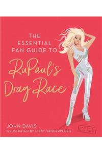 The Essential Fan Guide to Rupaul's Drag Race