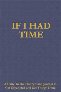 If I Had Time