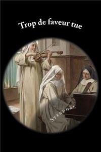 Trop de faveur tue