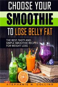 Choose Your Smoothie To Lose Belly Fat