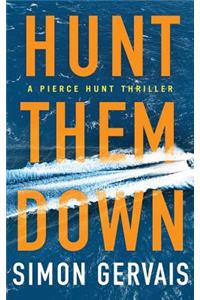 Hunt Them Down