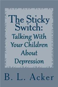 Sticky Switch