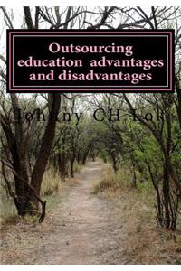 Outsourcing education advantages and disadvantages