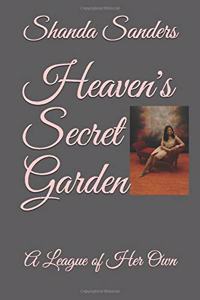 Heaven's Secret Garden