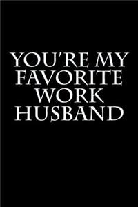 You're My Favorite Work Husband