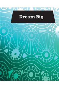 Dream Big