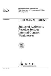 HUD Management: Status of Actions to Resolve Serious Internal Control Weaknesses