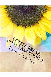 Coffee break with Tam book 2