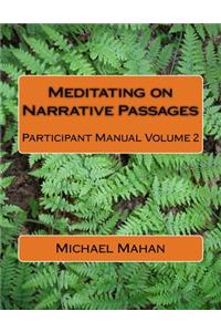 Meditating on Narrative Passages