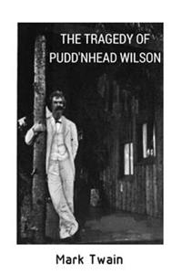 The Tragedy of Pudd'nhead Wilson