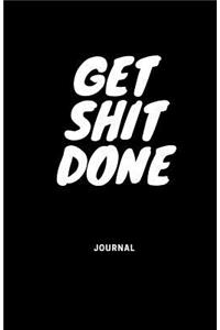 Get Shit Done Journal