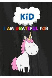i AM Grateful for KID