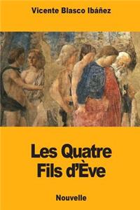 Les Quatre Fils d'Ève