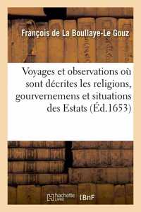 Voyages Et Observations Où Sont Décrites Les Religions, Gourvernemens Et Situations Des Estats: Et Royaumes d'Italie, Grèce, Natolie, Syrie, Palestine, Karaménie, Kaldée, Assyrie, Grand Mogol