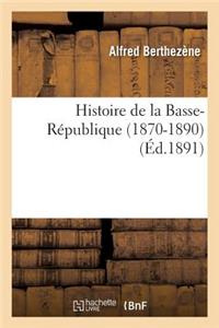 Histoire de la Basse-République 1870-1890