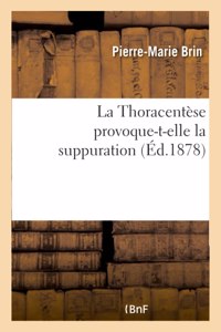 La Thoracentèse Provoque-T-Elle La Suppuration