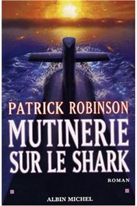 Mutinerie Sur Le Shark