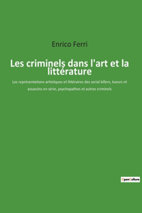 Les criminels dans l'art et la littérature