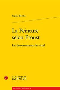 La Peinture Selon Proust