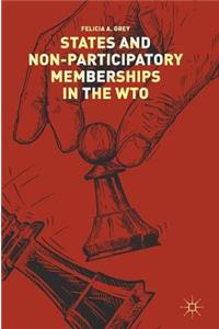 States and Non-Participatory Memberships in the Wto