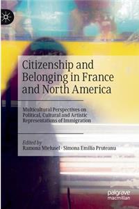 Citizenship and Belonging in France and North America