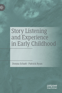 Story Listening and Experience in Early Childhood