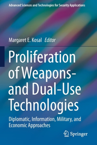 Proliferation of Weapons- And Dual-Use Technologies