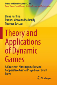 Theory and Applications of Dynamic Games