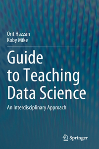 Guide to Teaching Data Science