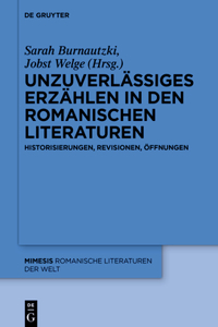 Unzuverlässiges Erzählen in Den Romanischen Literaturen