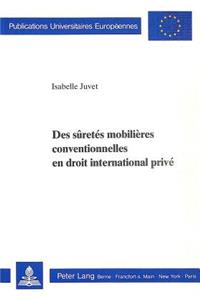 Des Sûretés Mobilières Conventionnelles En Droit International Privé