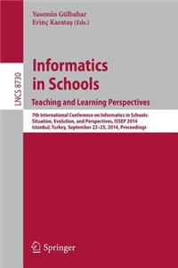 Informatics in Schoolsteaching and Learning Perspectives