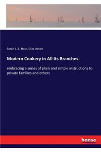Modern Cookery in All Its Branches